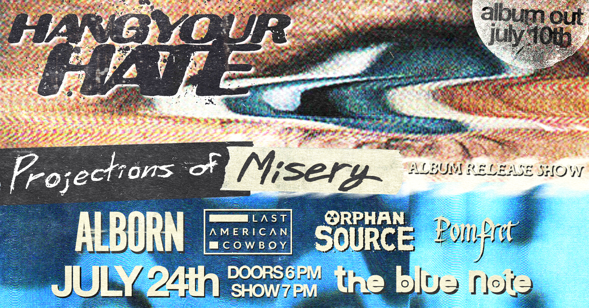 Hang Your Hate at The Blue Note on July 24, 2026